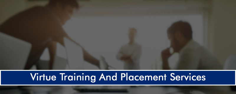 Virtue Training And Placement Services 